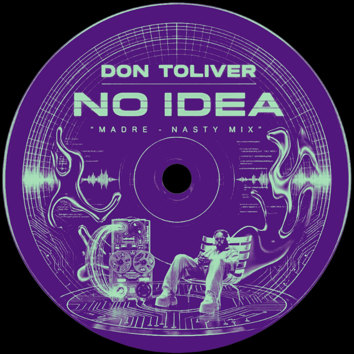 Capa DON TOLIVER - NO IDEA MADRE NASTY MIX